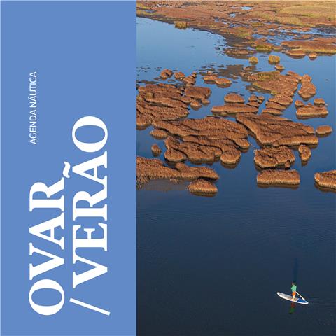 OVAR, AGENDA NÁUTICA E VERÃO 2022 COM MAIS DE 170 EVENTOS