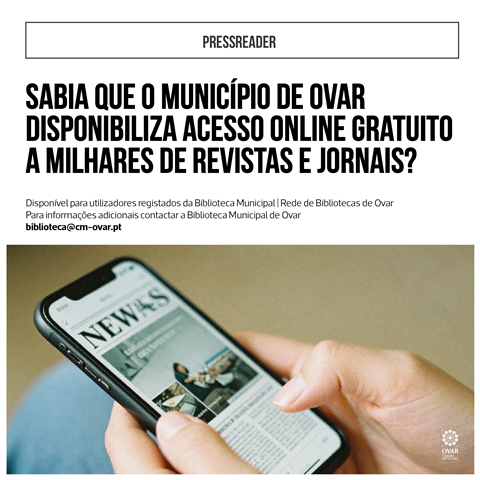 MUNICÍPIO DE OVAR DISPONIBILIZA ACESSO ONLINE GRATUITO A REVISTAS E JORNAIS