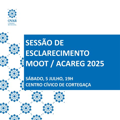 Câmara de Ovar promove sessão de esclarecimento para comerciantes e população sobre o MOOT e o ACAREG