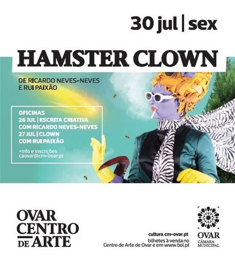 Rui Paixão e Ricardo Neves-Neves trazem “Hamster Clown” ao CAO