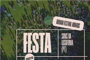 FESTA – Sons da Lusofonia e OVAR EXPANDE nomeados em sete categorias dos Iberian Festival Awards