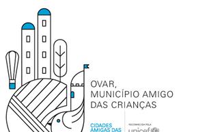 UNICEF reconhece Ovar como Município Amigo das Crianças