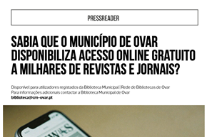 MUNICÍPIO DE OVAR DISPONIBILIZA ACESSO ONLINE GRATUITO A REVISTAS E JORNAIS