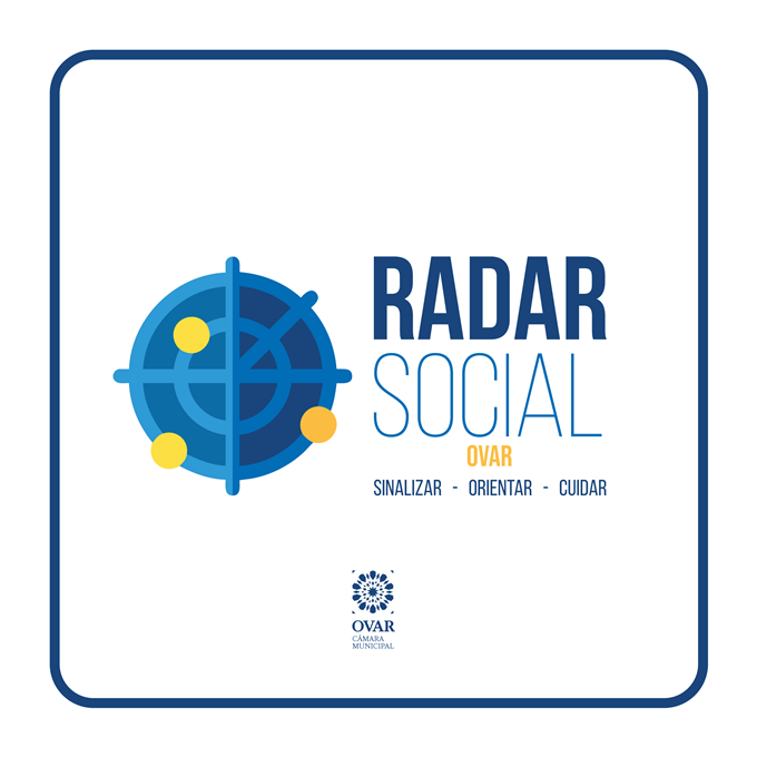 «RADAR SOCIAL» DO MUNICÍPIO DE OVAR PRONTO PARA SINALIZAR, ORIENTAR E CUIDAR