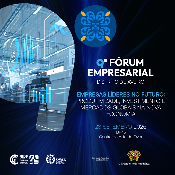 Município de Ovar recebe a 9.ª edição do Fórum Empresarial do Distrito de Aveiro