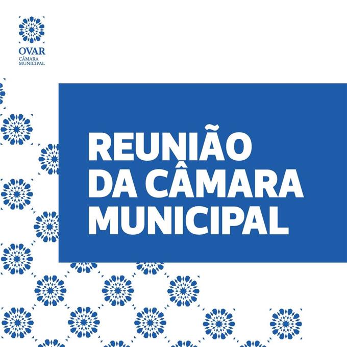 Destaques - Reunião Ordinária da Câmara Municipal de Ovar – 17 setembro 2026